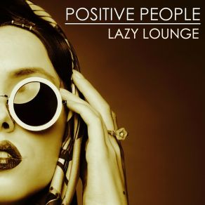 Download track Reason For The Difficult Positive People