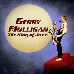 Download track Utter Chaos (Remastered) Gerry Mulligan