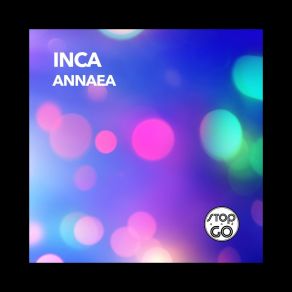 Download track Annaea (Moskuito D. J. Remix) Inca