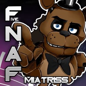 Download track Wutabout The Fnaf MiatriSsRissy