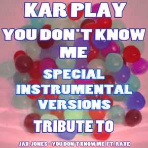 Download track You Don't Know Me (Like Extended Instrumental Mix) Kar Play