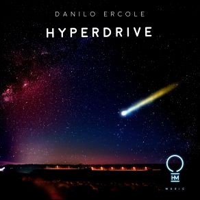 Download track Hyperdrive (Extended Mix) Danilo Ercole