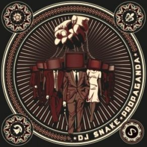 Download track Propaganda DJ Snake