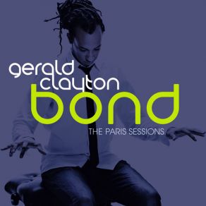 Download track Bond: The Release Gerald Clayton