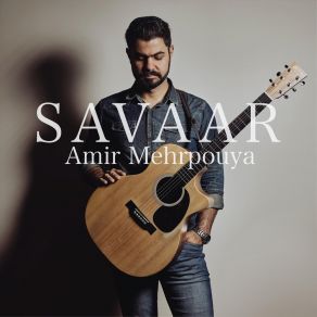 Download track Savaar Amir Mehrpouya