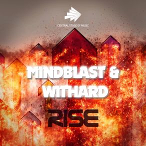 Download track Rise (Justin Corza & Morty Simmons Remix Edit) Withard, Mindblast