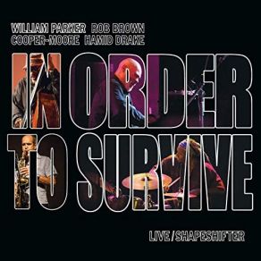 Download track Newark (For Grachan Moncur III) William Parker, In Order To Survive