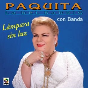 Download track Lampara Sin Luz Paquita La Del Barrio