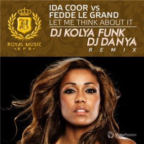 Download track Let Me Think About It (DJ Kolya Funk & DJ Danya Remix) Fedde Le Grand, Ida Coor