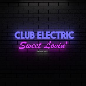 Download track Sweet Lovin' (MaLu Project Remix) Club Electric