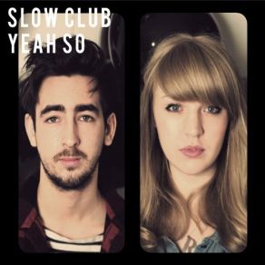 Download track Come On Youth Slow Club