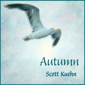 Download track Autumn Scott Kuehn