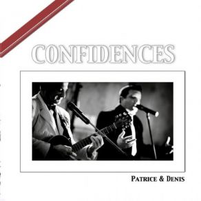 Download track Confidences Denis & Patrice