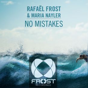 Download track No Mistakes (Original Mix) Maria Nayler, Rafaël Frost