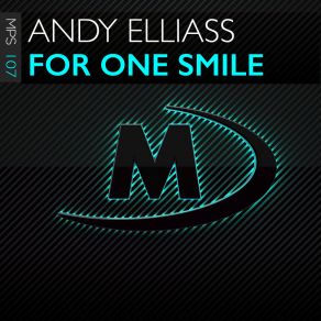 Download track For One Smile (Extended Mix) Andy Elliass