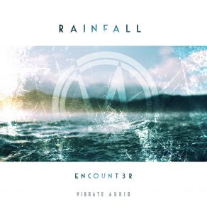 Download track Rainfall (Extended Mix) Encount3r