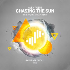 Download track Chasing The Sun (Original Mix) Alex Rusin