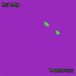 Download track Thoughtsicles (Single Edit) Mint Mind