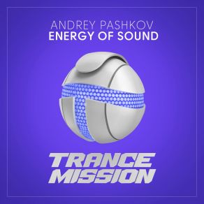 Download track Energy Of Sound (Extended Mix) Andrey Pashkov