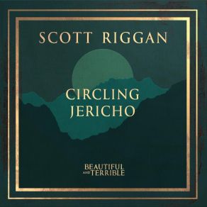 Download track Circling Jericho Scott Riggan