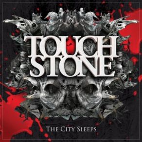Download track The City Sleeps Touchstone