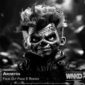 Download track Freak Out (Frenz E Radio Show Remix) ArobyssFrenz E