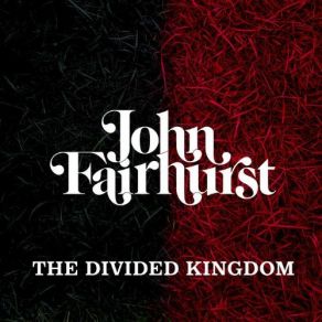 Download track The Divided Kingdom John Fairhurst