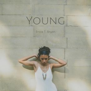 Download track Young, Pt. II Erica T. BryanOrice Jenkins