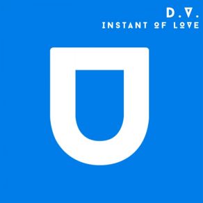 Download track Instant Of Love (Original Mix) D&V