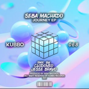 Download track Journey (Clodoveo Remix) Seba MachadoClodoveo