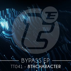 Download track Bypass (Original Mix) 8THCHARACTER