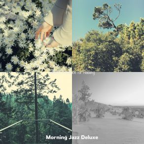 Download track Peaceful Music For Memory Morning Jazz Deluxe