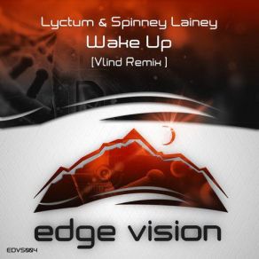 Download track Wake Up (Vlind Remix) Lyctum, Spinney Lainey