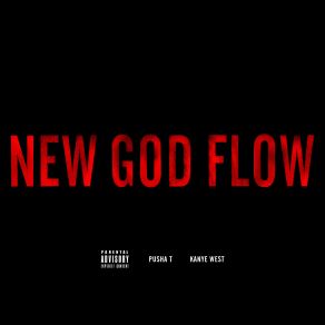 Download track New God Flow Kanye West, Pusha T