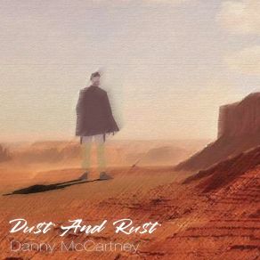 Download track Dust And Rust Danny McCartney