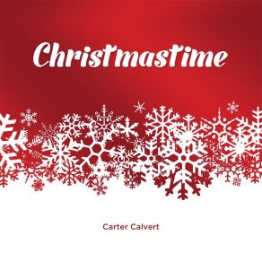 Download track Christmastime Carter Calvert