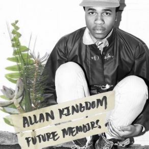 Download track Etiquette Allan Kingdom