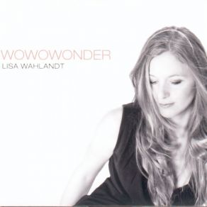 Download track Where'S My Love Gone Lisa Wahlandt