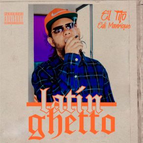 Download track Introducción Latin Ghetto Edi Manrique El Tito