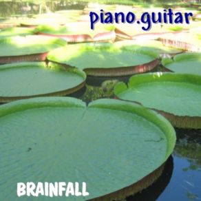 Download track Brainfall Piano. Guitar