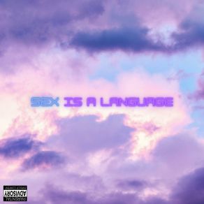 Download track The Language (Sex) SncewaybackSex