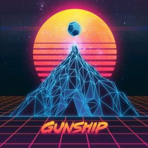 Download track Black Sun On The Horizon GunshipMartin Grech