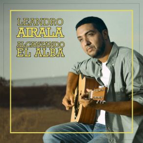 Download track Alcanzando El Alba Leandro Airala