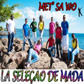 Download track Met' Sa Wo La Séleçao De Mada