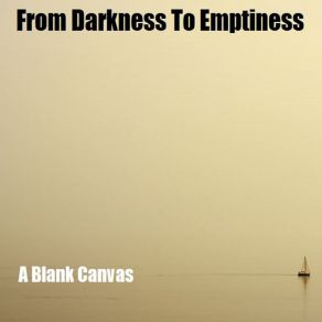 Download track Blank Canvas From Darkness To Emptiness