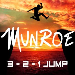 Download track 3 - 2 - 1 Jump (Extended Mix) Munroe