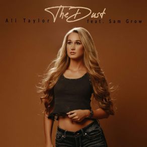 Download track The Dust Sam Grow, Ali Taylor