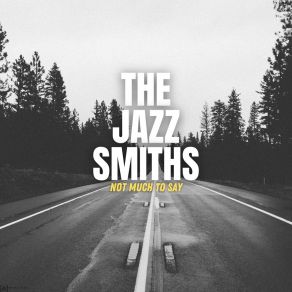 Download track About Now The Jazz Smiths