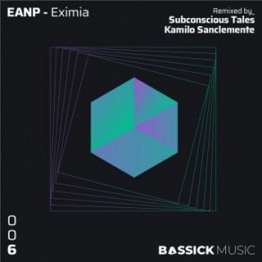 Download track Eximia (Subconscious Tales Remix) EANP