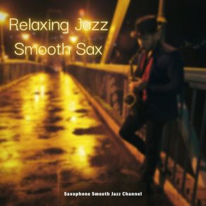 Download track Seven Heaven Sax Saxophone Smooth Jazz Channel